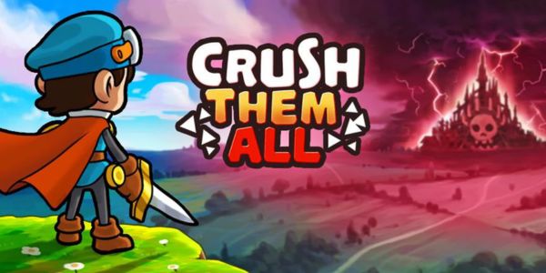 Recruit heroes, grant more power at Crush Them All MOD
